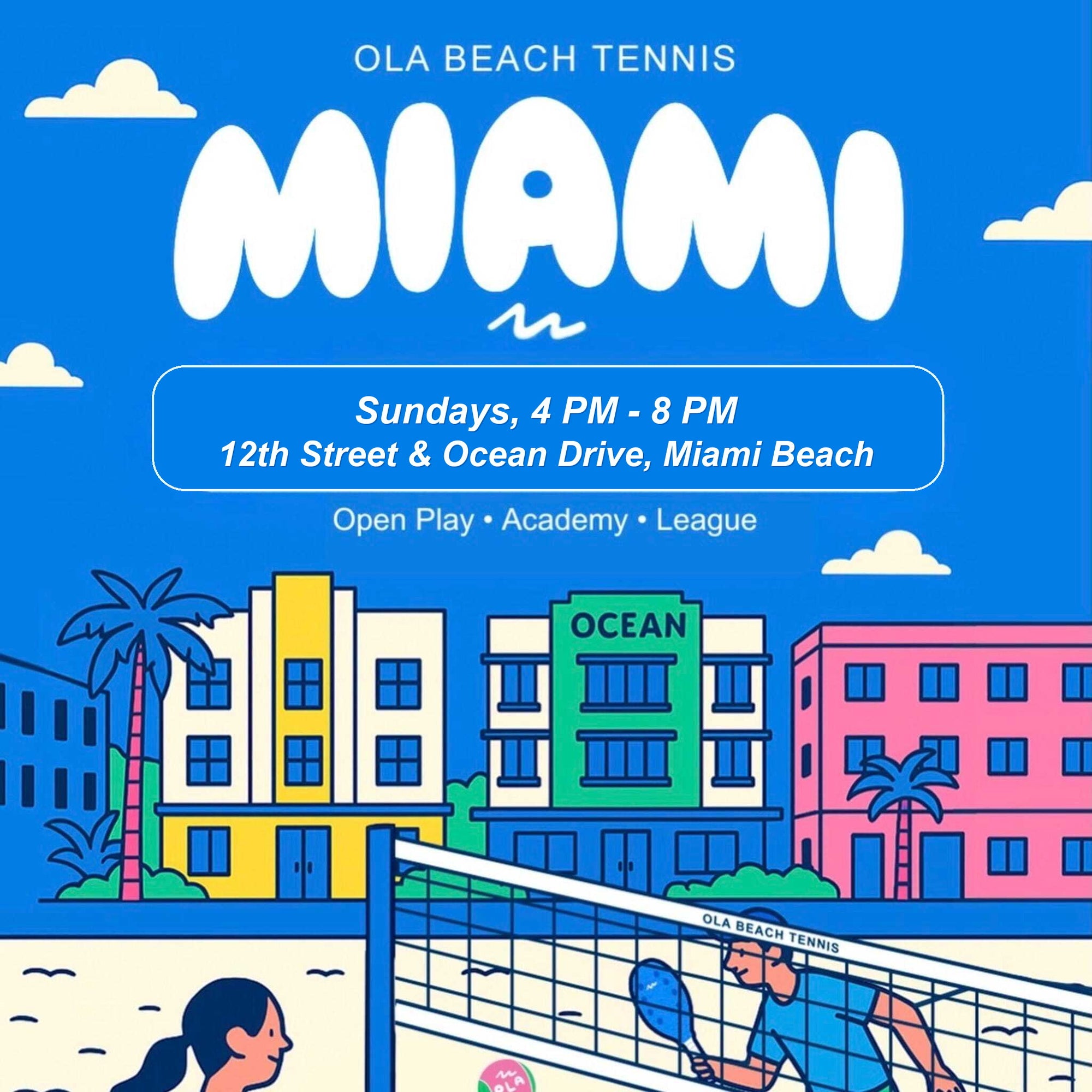 OLA Miami Open Play Sundays 4 PM to 8 PM at 12th Street and Ocean Drive, Miami Beach